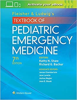 okumak Fleisher &amp; Ludwig&#39;s Textbook of Pediatric Emergency Medicine