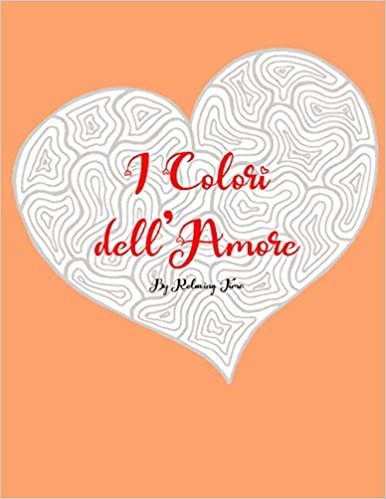 okumak I colori dell&#39;amore: 50 disegni e mandala da colorare a tema San Valentino in un libro di grande formato (circa A4) per lui e per lei