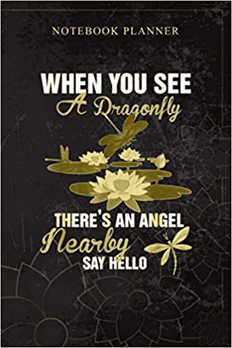 okumak Notebook Planner A Dragonfly There s An Angle Funny Men Women: 6x9 inch, Money, Bill, Personal, 114 Pages, Planning, Book, Daily Journal