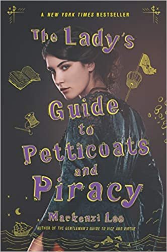 okumak The Lady&#39;s Guide to Petticoats and Piracy (Montague Siblings, Band 2)