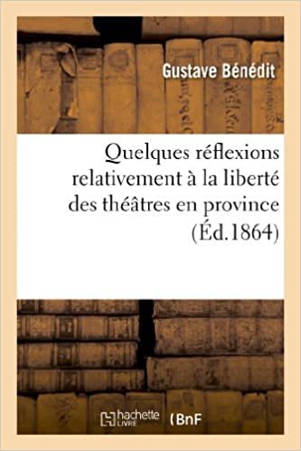 okumak Benedit-G: Quelques R flexions Relativement La Libert Des Th (Arts)
