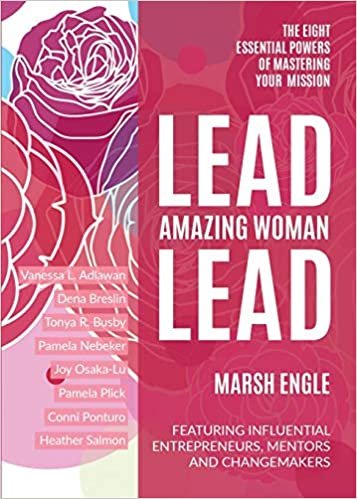 okumak Lead. Amazing Woman. Lead: The Eight Essential Powers of Mastering Your Mission