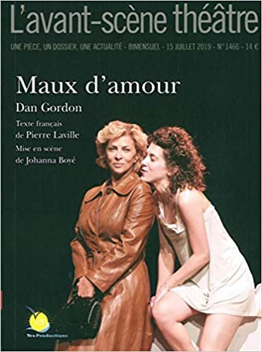 okumak Maux d&#39;amour: 1466 (L&#39;Avant-Scène Théâtre)
