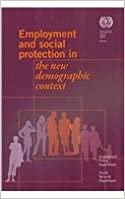 Employment and Social Protection in the New Demographic Contest
