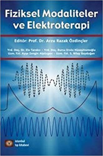 okumak Fiziksel Modaliteler ve Elektroterapi