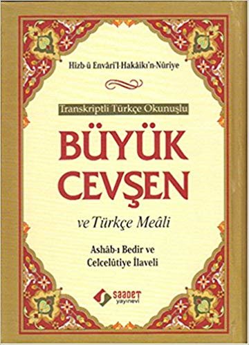 okumak Büyük Cevşen ve Türkçe Meali: Transkriptli Türkçe Okunuşlu