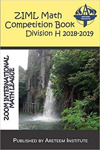 okumak ZIML Math Competition Book Division H 2018-2019 (ZIML Math Competition Books)