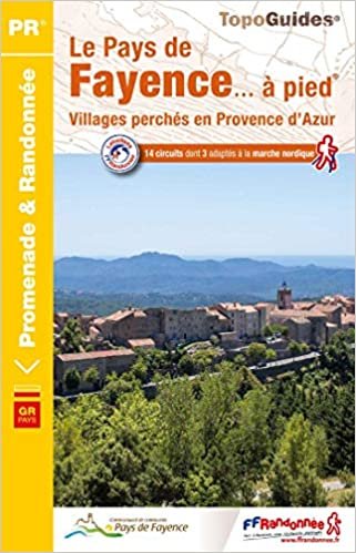 okumak Straphal Le Pays De Fayence Pied 07 25pr: Villages perchés en Provence d&#39;Azur