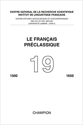 okumak LE FRANCAIS PRECLASSIQUE N.19 2017 (FPC 19)