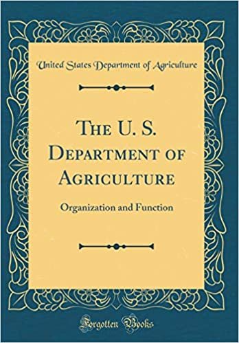 okumak The U. S. Department of Agriculture: Organization and Function (Classic Reprint)