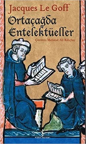 okumak Ortaçağda Entelektüeller