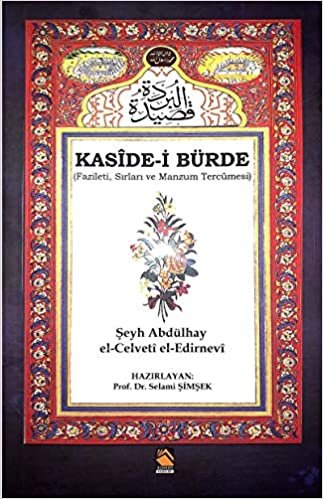 okumak Kaside-i Bürde: Fazileti Sırları ve Manzum Tercümesi