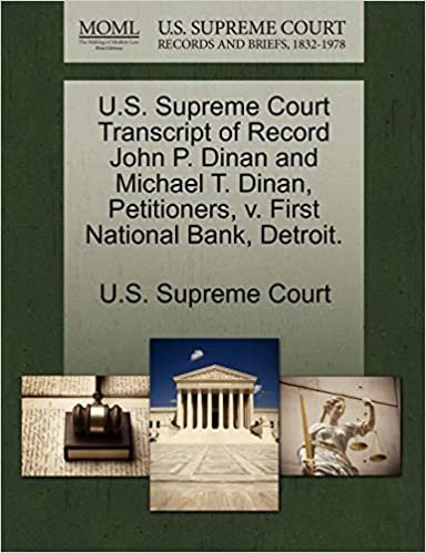 okumak U.S. Supreme Court Transcript of Record John P. Dinan and Michael T. Dinan, Petitioners, v. First National Bank, Detroit.
