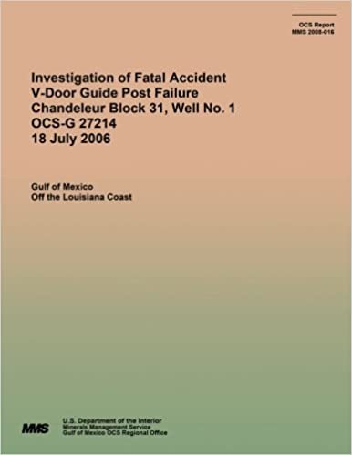 okumak Investigation of Fatal Accident V-Door Guide Post Failure Chandeleur Block 31, Well No. 1 OCS-G 27214 18 July 2006