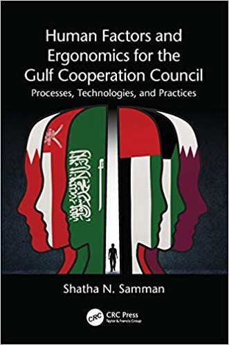 okumak Human Factors and Ergonomics for the Gulf Cooperation Council : Processes, Technologies, and Practices