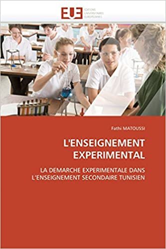 okumak L&#39;ENSEIGNEMENT EXPERIMENTAL: LA DEMARCHE EXPERIMENTALE DANS L’ENSEIGNEMENT SECONDAIRE TUNISIEN (Omn.Univ.Europ.)