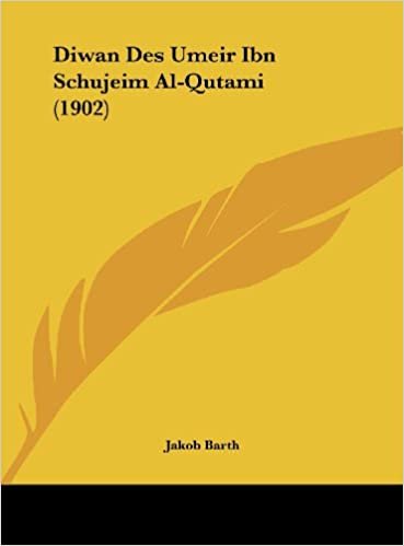 Diwan Des Umeir Ibn Schujeim Al-Qutami (1902)
