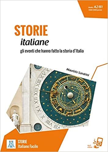 okumak Storie italiane: gli eventi che hanno fatto la storia d’Italia / Lektüre mit Übungen + MP3 online