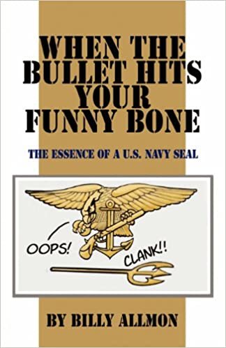 okumak When the Bullet Hits Your Funny Bone: The Essence of A U.S. Navy Seal [Paperback] Allmon, Billy