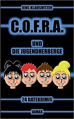 okumak C.O.F.R.A. und die Jugendherberge: 24 Ratekrimis