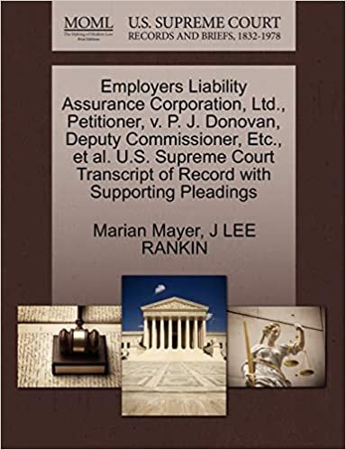 okumak Employers Liability Assurance Corporation, Ltd., Petitioner, v. P. J. Donovan, Deputy Commissioner, Etc., et al. U.S. Supreme Court Transcript of Record with Supporting Pleadings
