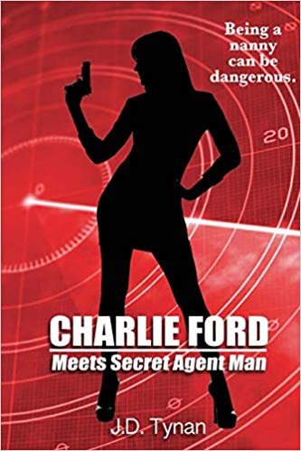 okumak Charlie Ford Meets Secret Agent Man (Charlie Ford Thrillers)