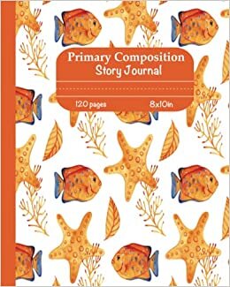okumak Primary Composition Story Journal: Cute Colorful Fish Notebook for kids K-2 to Draw and Write | Handwriting Practice | Creative Writing