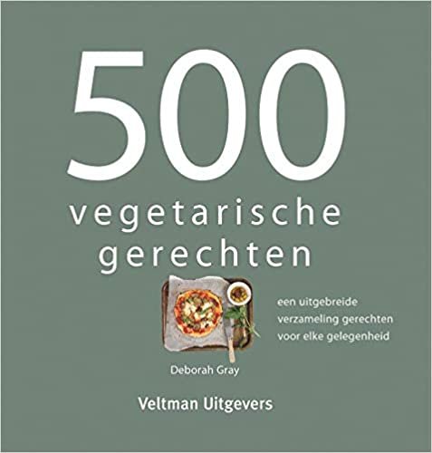 okumak 500 vegetarische gerechten: een uitgebreide verzameling gerechten voor elke gelegenheid