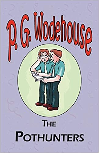okumak The Pothunters - From the Manor Wodehouse Collection, a selection from the early works of P. G. Wodehouse