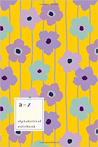 okumak A-Z Alphabetical Notebook: 4x6 Small Ruled-Journal with Alphabet Index | Vertical Stripe Cute Flower Cover Design | Yellow