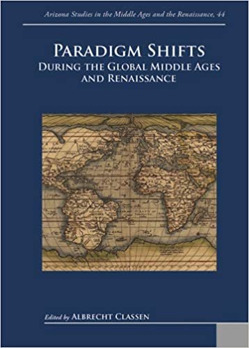 okumak Paradigm Shifts During the Global Middle Ages and Renaissance (Arizona Studies in the Middle Ages and the Renaissance)