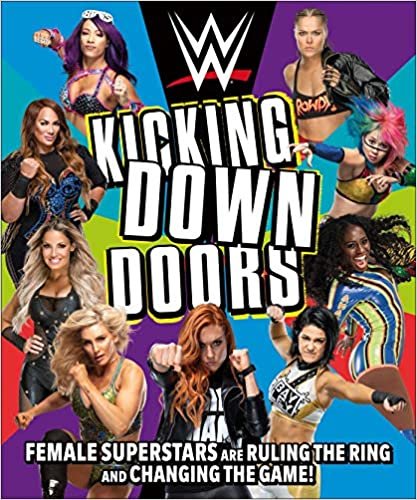 okumak WWE Kicking Down Doors: Female Superstars Are Ruling the Ring and Changing the Game!