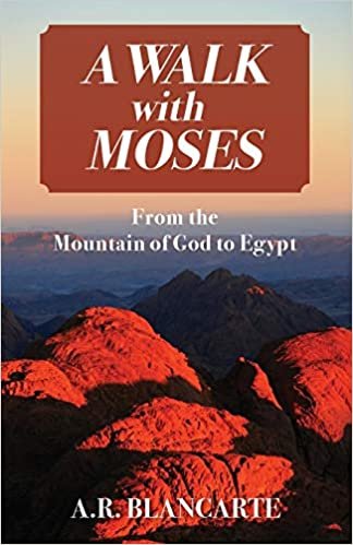 okumak A Walk with Moses: From the Mountain of God to Egypt