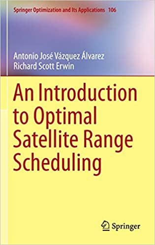 okumak An Introduction to Optimal Satellite Range Scheduling (Springer Optimization and Its Applications)