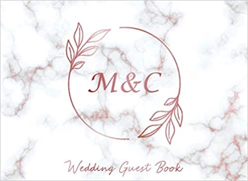 okumak M &amp; C Wedding Guest Book: Monogram Initials Guest Book For Wedding, Personalized Wedding Guest Book Rose Gold Custom Letters, Marble Elegant Wedding ... and Small Weddings, Paperback, 8.25&quot; x 6&quot;