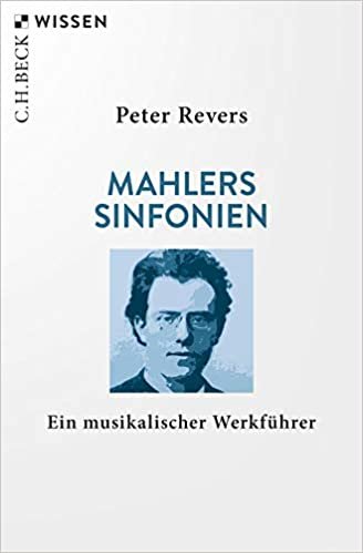 okumak Mahlers Sinfonien: Ein musikalischer Werkführer