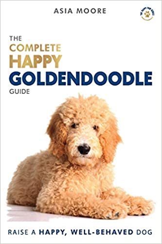 okumak The Complete Happy Goldendoodle Guide: The A-Z Manual for New and Experienced Owners