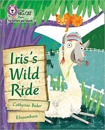 okumak Iris&#39;s Wild Ride: Band 05/Green (Collins Big Cat Phonics for Letters and Sounds)