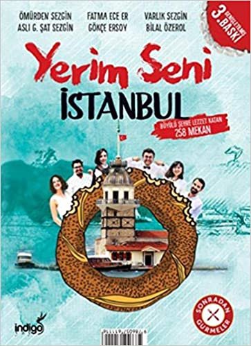 okumak Yerim Seni İstanbul: Büyülü Şehre Lezzet Katan 258 Mekan