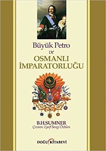 okumak Büyük Petro ve Osmanlı İmparatorluğu