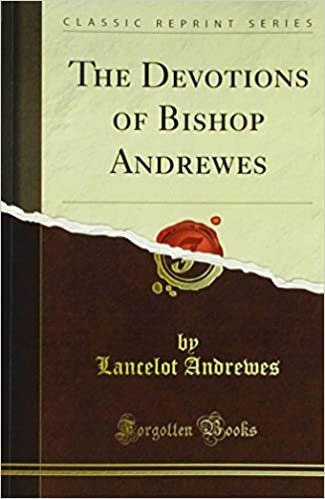okumak The Devotions of Bishop Andrewes (Classic Reprint)