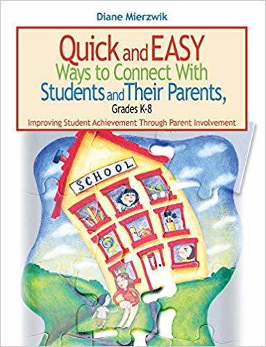 okumak Quick and Easy Ways to Connect with Students and Their Parents, Grades K-8: Improving Student Achievement Through Parent Involvement