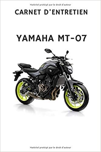 okumak Carnet d&#39;entretien Yamaha MT-07
