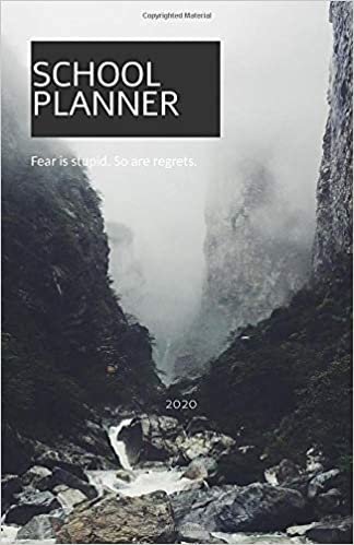 okumak School Planner 2020; Fear is stupid. So are regrets.: 2020 Time Planner A5 Pocket Size; Organize and Plan your Next Steps to Acclompish your Dreams ... Sketches, Musings, Ideas; Timeless Design