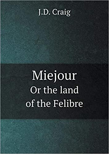 okumak Miejour Or the land of the Felibre