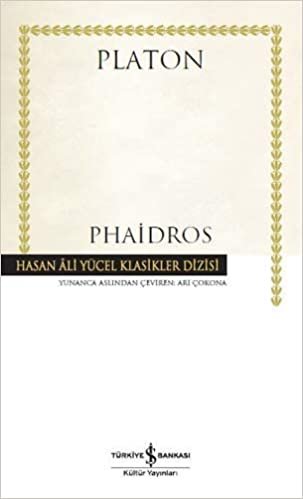 okumak Phaidros: Hasan Ali Yücel Klasikler Dizisi