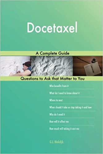 okumak Docetaxel; A Complete Guide