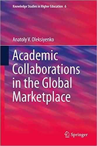 indir Academic Collaborations in the Global Marketplace (Knowledge Studies in Higher Education)