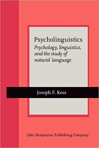 okumak Psycholinguistics: Psychology, linguistics, and the study of natural language (Current Issues in Linguistic Theory)