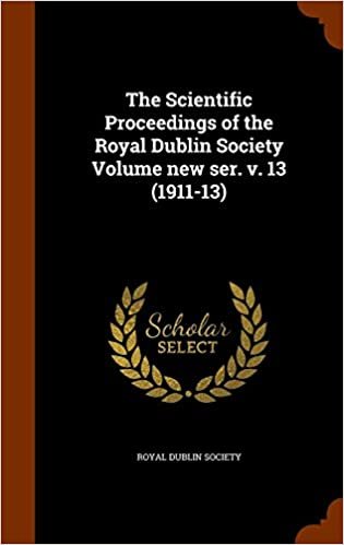 okumak The Scientific Proceedings of the Royal Dublin Society Volume new ser. v. 13 (1911-13)
